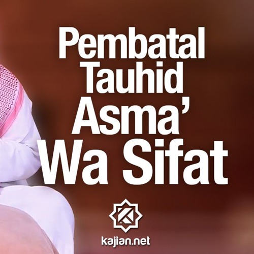 Ceramah Agama Pembatal Tauhid Asma Wa Sifat Ustadz Mizan Qudsiyah Lc By Kajian Net