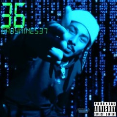 Babynine537 - 36 (prod by strosity)