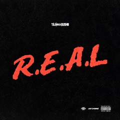 Tiurakh$ushii - R.E.A.L