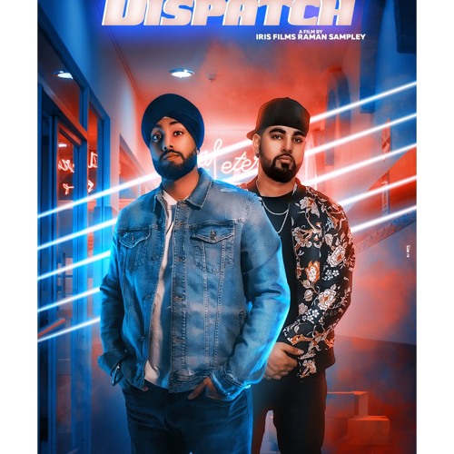 DISPATCH RAJBIR GREWAL FT. JASRAJ LAILNA