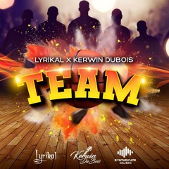 Kerwin Du Bois & Lyrikal - Team
