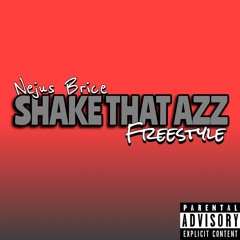 SHAKE THAT AZZ FREESTYLE