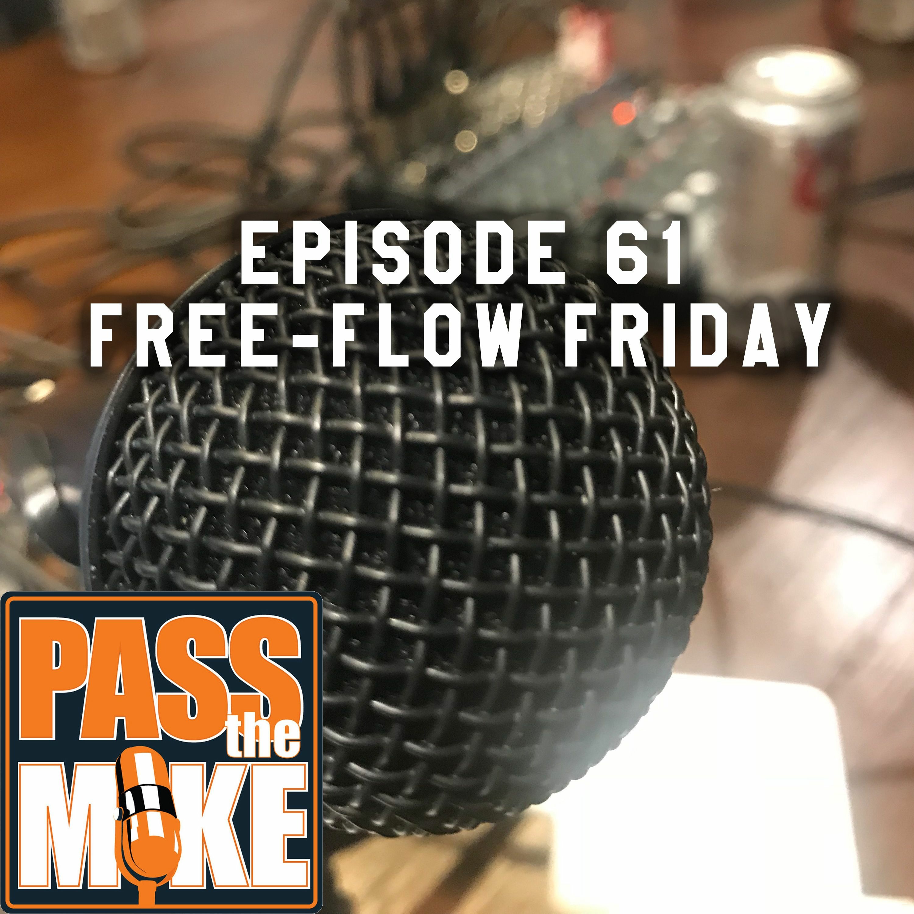 PTM(episode 61) - Free-flow Fridays19
