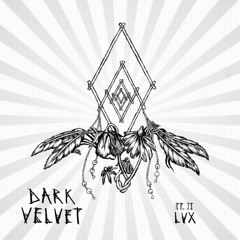 DARK VELVET - LUX