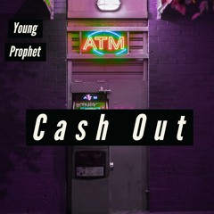 Cash Out (PROD. Kid Ocean Beats