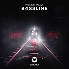 B4SSLINE (Original Mix) - Press Play