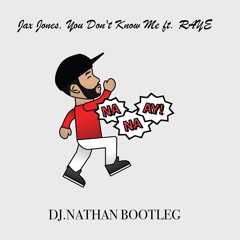 Jax Jones, You Don't Know Me ft. RAYE (N-Trick Bootleg)