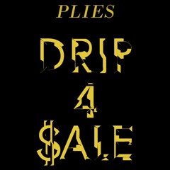 Plies - Drip For Sale (FAST)