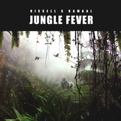 Rissell x Christian Kamaal - JUNGLE FEVER