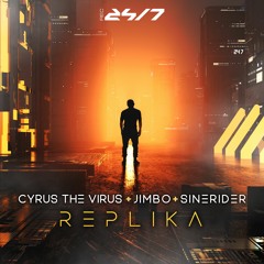 Sinerider, Cyrus The Virus & Jimbo - Replika (OUT NOW)