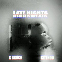 Late Nights, Cold Sweats