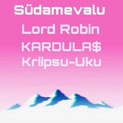 Südamevalu (prod. KARDULA$)