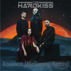 The Hardkiss - Коханці (Mr.Sunny Remix)