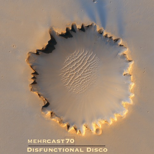 mehrcast 70 - Disfunctional Disco