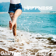 Happiness- Gautam & Vish Vz