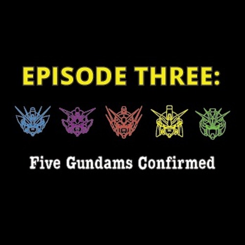 Stream Episode Radio Meteor Episode 3 Five Gundams Confirmed By 