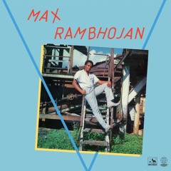 Max Rambhojan - Tou't Jou Pa Min'm (snippet)