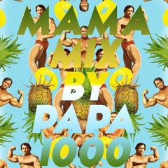 🌵 MIX for MAMA 🌵  BY PAPA 1000 ❤Bisou❤