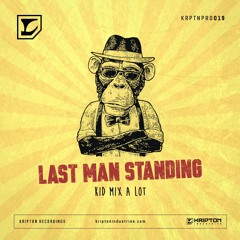 Kid Mix A Lot - Last Man Standing (KRPTNPRO_019)