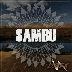 LOREX - Sambu [OUT NOW]