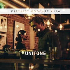 UnitOne - District Podcast Vol. 116