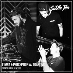 Finwa & Perception w/ Toast - Subtle FM 18/01/19