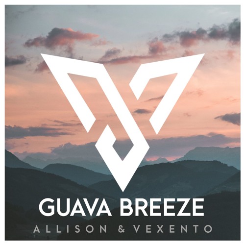 Allison & Vexento - Guava Breeze