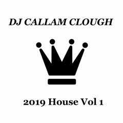 DJcallamclough 2019 House Vol 1