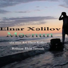 Elnar Xelilov - Mecnun
