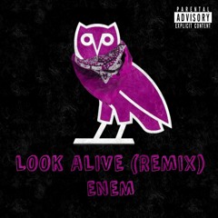 Look Alive Remix