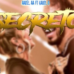 SECRETO ✘ ANUEL AA ft KAROL G ✘ REMIX ✘ ESTEBAN DJ