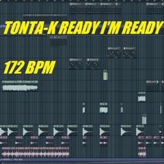 TONTA - K  Ready I'm Ready  ( Old Project )  [FREE TRACK]