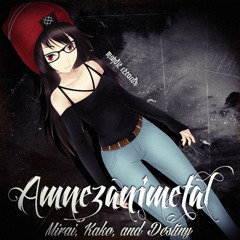 Amnez Animetal - Mirai, Kako, and Destiny