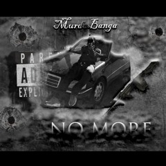 MurdaBanga - No More