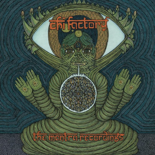 AI-12: The Chi Factory - The Mantra Recordings