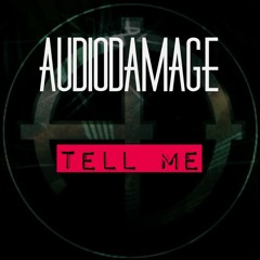 AudioDamage - Tell Me