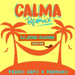 Pedro Capo, Farruko - Calma Remix(DJ Jesus Olivera Remix)