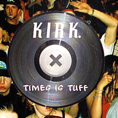 Times Is Tuff [FREE DL]