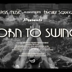 Pisk - Born To Swing
