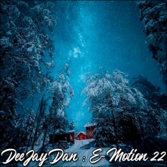 DeeJay Dan - E-motion 22 [2019]  (Buy = FREE download)