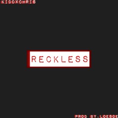 Reckless Prod By. LOESOE