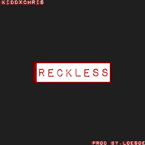 Reckless Prod By. LOESOE