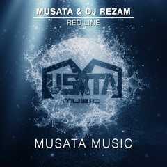 Musata & DJ RezaM   Red Line (Original Mix)