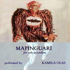 mapinguari, op.6b, for solo accordion (2018) / performed by Kamila Olas
