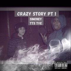 Crazy Story feat. TTS Tye (official audio)