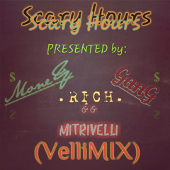 MitriVelli - Scary Hours (VelliMIX) (OFFICIAL)