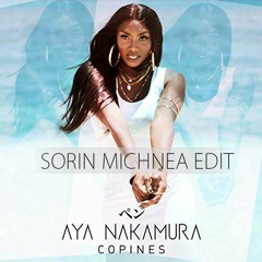 Aya Nakamura - Copines (SORIN MICHNEA EDIT)