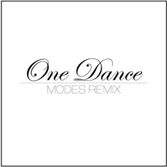 Drake - One Dance (MODES Remix)