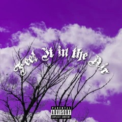 FEEL IT IN THE AIR (Freestyle)