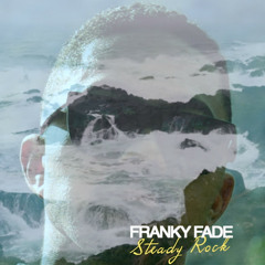 Franky Fade - Steady Rock (FMIX Remix Edit)